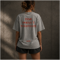 TIME DOESN'T NEGOTIATE - Distressed Tee